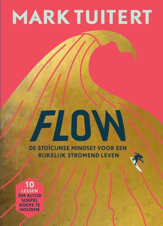 Flow 9789493213340 Mark Tuitert, Boeken, Psychologie, Zo goed als nieuw, Verzenden
