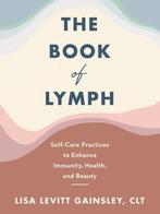 The Book of Lymph 9780063049130 Lisa Levitt Gainsley, Verzenden, Zo goed als nieuw, Lisa Levitt Gainsley