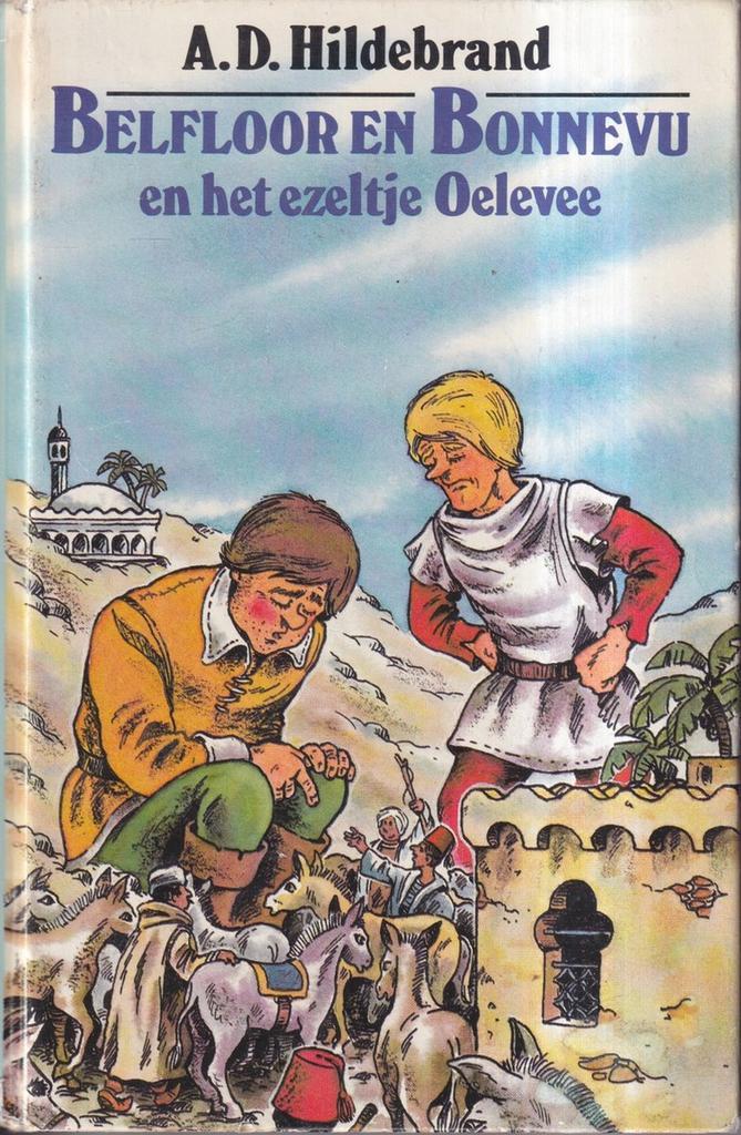 Belfloor en Bonnevu en het ezeltje Oelevee 9789010038869, Boeken, Overige Boeken, Gelezen, Verzenden