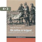 We zullen ze krijgen ! 9789058264411 I. Bruyne, Boeken, Verzenden, Zo goed als nieuw, I. Bruyne