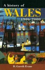 Welsh history text books: A history of Wales, 1906-2000: A, Gelezen, D. Gareth Evans, Verzenden