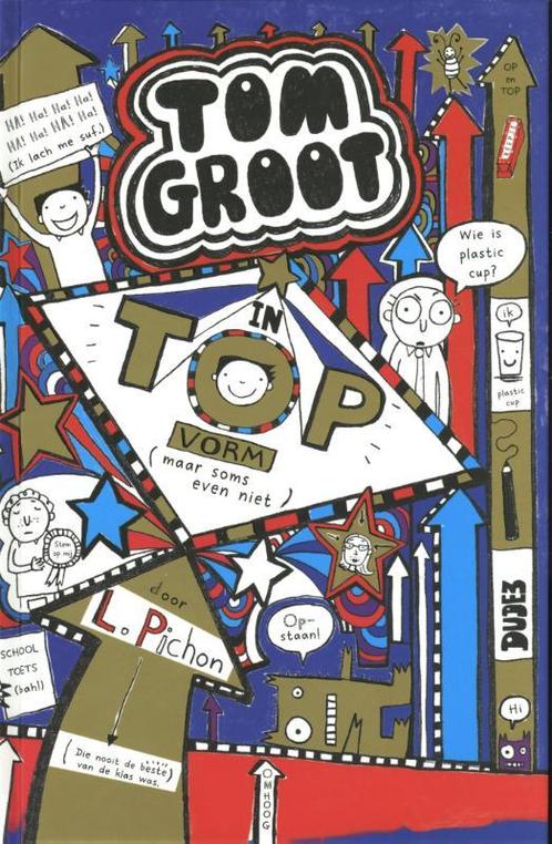 In topvorm (maar soms even niet) / Tom Groot / 9 Liz Pichon, Boeken, Kinderboeken | Jeugd | 10 tot 12 jaar, Zo goed als nieuw