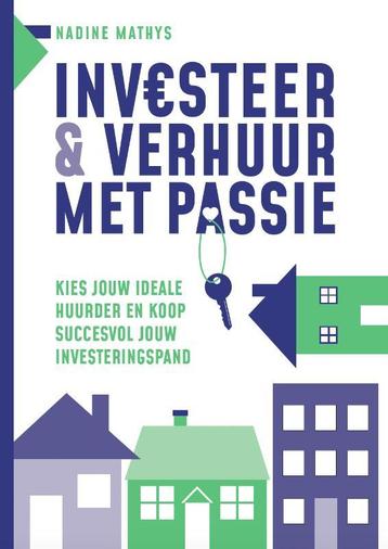 Investeer & verhuur met passie 9789493222656 Nadine Mathys, Verzenden, Nadine Mathys