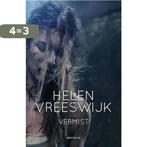 Vermist 9789000352517 Helen Vreeswijk, Boeken, Verzenden, Zo goed als nieuw, Helen Vreeswijk