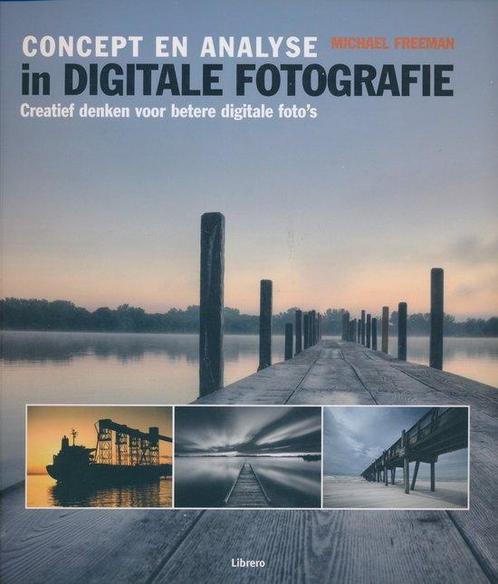 Concept En Analyse In Digitale Fotografie 9789089980748, Boeken, Hobby en Vrije tijd, Zo goed als nieuw, Verzenden