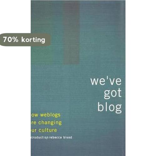 WeVe Got Blog 9780738207414, Boeken, Overige Boeken, Gelezen, Verzenden