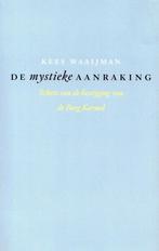 De mystieke aanraking - Kees Waaijman - 9789025958930 - Pape, Livres, Religion & Théologie, Verzenden