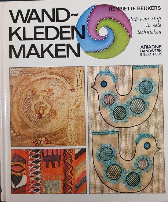 Wandkleden maken / Ariadne handwerkbibliotheek 9789021020600, Boeken, Overige Boeken, Gelezen, Verzenden