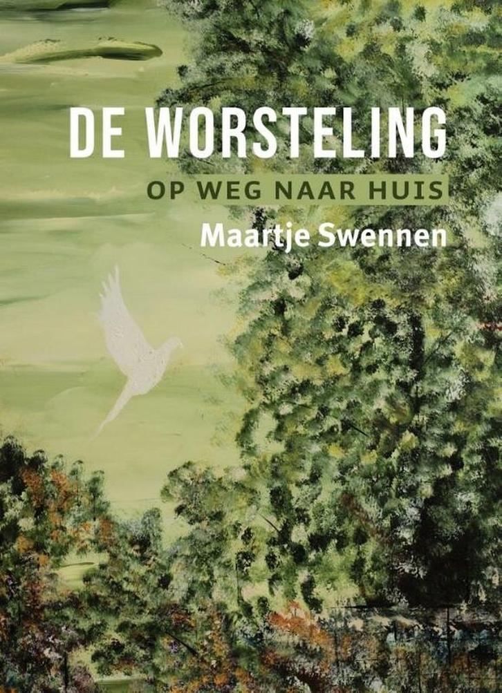 De worsteling 9789493175945 Maartje Swennen, Boeken, Esoterie en Spiritualiteit, Zo goed als nieuw, Verzenden