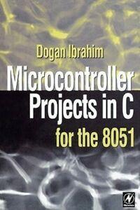 Microcontroller projects in C for the 8051 family by Dogan, Boeken, Overige Boeken, Gelezen, Verzenden