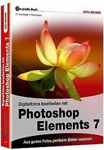 Das grosse Book Photoshop Elements 7: Aus guten Fotos pe..., Sänger, Kyra, Kaplun, Pavel, Verzenden