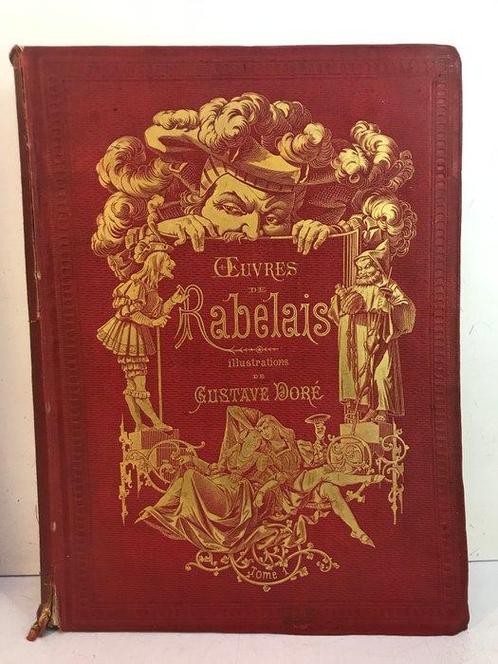 François Rabelais / Gustave Doré - Oeuvres de Francois, Antiek en Kunst, Antiek | Boeken en Manuscripten