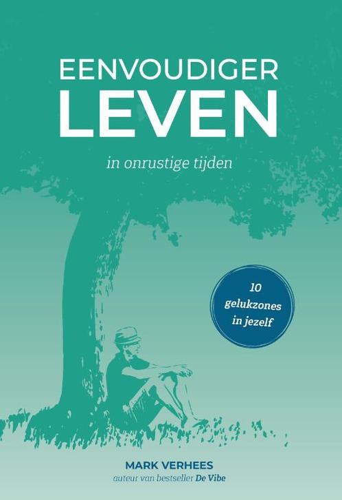 Eenvoudiger leven 9789082904871 Mark Verhees, Boeken, Psychologie, Gelezen, Verzenden