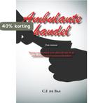 Ambulante handel 9789087592783 C.F. de Bas, Boeken, Verzenden, Gelezen, C.F. de Bas