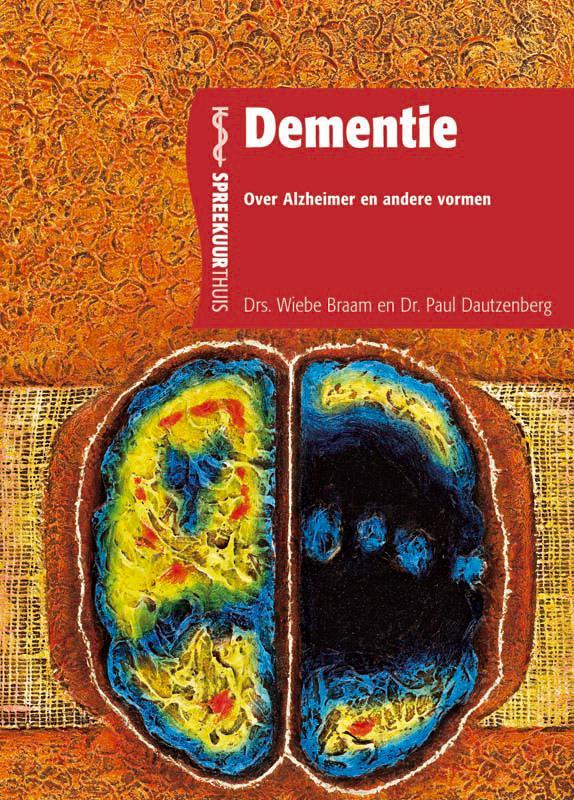 Dementie / Spreekuur thuis 9789066111608 Wiebe Braam, Boeken, Wetenschap, Gelezen, Verzenden
