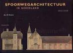 Spoorwegarchitectuur in Nederland 1841-1938 9789057300905, Boeken, Verzenden, Gelezen, H. Romers