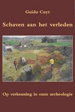 SCHAVEN AAN HET VERLEDEN 9789059272057 G. Cuyt, Boeken, Verzenden, Zo goed als nieuw, G. Cuyt