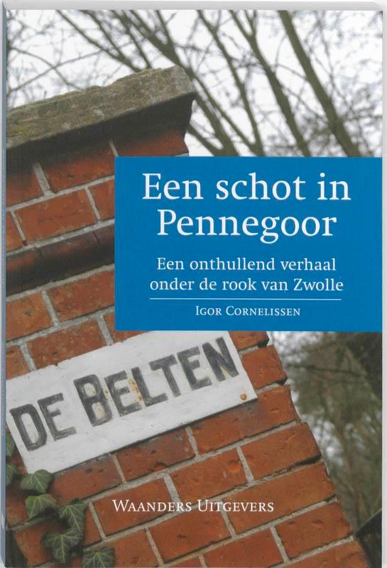 Schot in Pennegoor 9789040084843 I. Cornelissen, Livres, Guides touristiques, Envoi