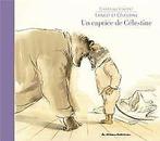 Ernest et Célestine : Un caprice de Célestine ...  Book, Vincent, Gabrielle, Verzenden