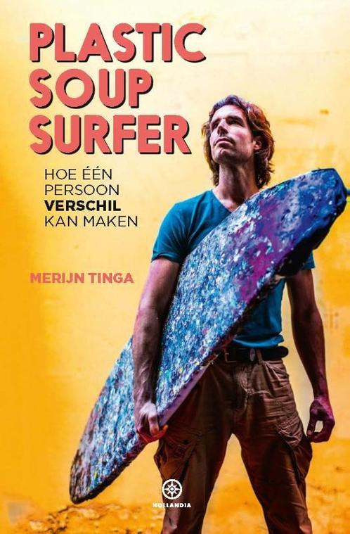 Plastic Soup Surfer 9789064107252 Merijn Tinga, Boeken, Hobby en Vrije tijd, Gelezen, Verzenden