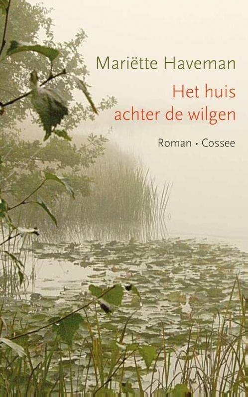 Het huis achter de wilgen (9789059365292, Mariëtte Haveman), Livres, Romans, Envoi