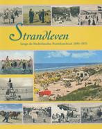 Strandleven langs de Nederlandse Noordzeekust, Boeken, Geschiedenis | Wereld, Verzenden, Nieuw