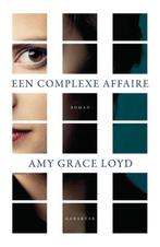 Een complexe affaire 9789045206004, Boeken, Romans, Zo goed als nieuw, Amy Grace Loyd, Verzenden