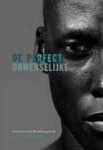 De perfect onmenselijke - Over-leven na de Rwandese genocide, Boeken, Verzenden, Gelezen, Bart Ledegang