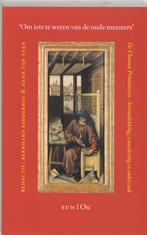 Om iets te weten van de oude meesters 9789061684374, Boeken, Verzenden, Gelezen