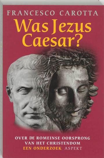 Was Jezus Caesar? 9789059110694 F. Carotta, Verzenden, F. Carotta