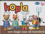 Hopla een dagje naar de boerderij / Nederland / Hopla, Verzenden, Gelezen, B. Smets