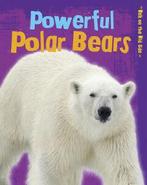Walk on the wild side: Powerful polar bears by Charlotte, Gelezen, Charlotte Guillain, Verzenden
