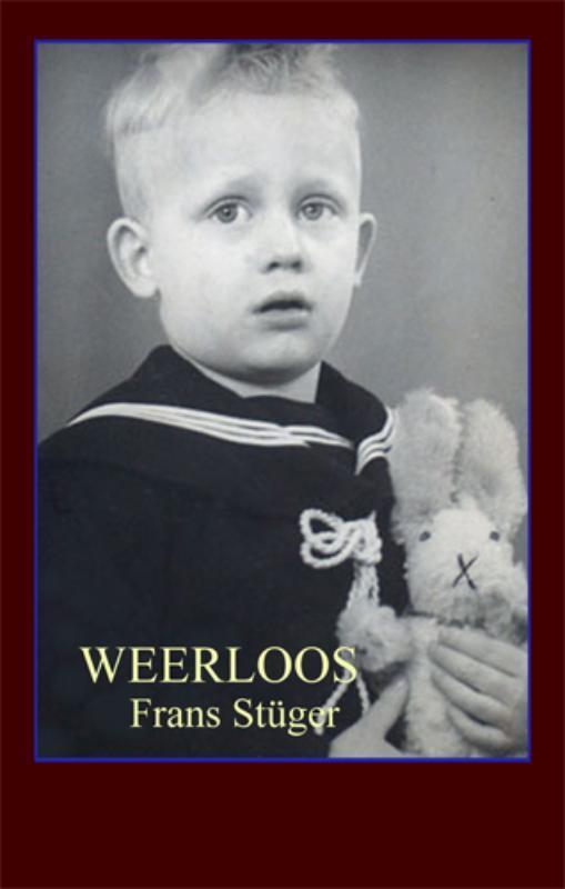 Weerloos 9789086410118 Frans Stuger, Boeken, Romans, Gelezen, Verzenden