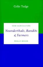 Neanderthals, Bandits and Farmers: How Agriculture Really, Livres, Verzenden