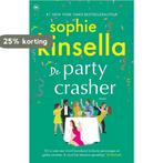 De partycrasher 9789044364460 Sophie Kinsella, Boeken, Verzenden, Gelezen, Sophie Kinsella