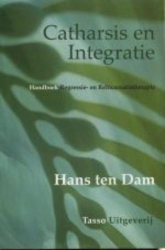 Catharsis en integratie 9789075568127 H.W. ten Dam, Boeken, Overige Boeken, Gelezen, Verzenden