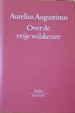 OVER DE VRIJE WILSKEUZE (GB) 9789063035488, Boeken, Verzenden, Zo goed als nieuw, Aurelius Augustinus