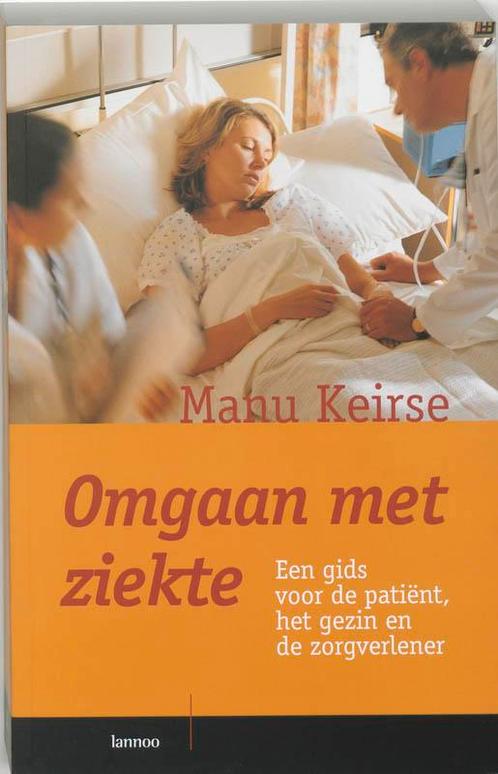 Omgaan met ziekte 9789020955323 Manu Keirse, Boeken, Politiek en Maatschappij, Gelezen, Verzenden