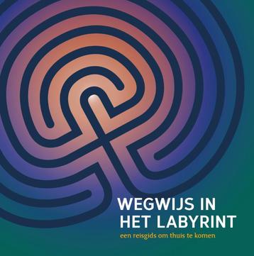 Wegwijs in het labyrint 9789081292184 LabyrintWerk.nl, Verzenden, LabyrintWerk.nl
