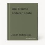 Die Träume anderer Leute 9783462003673 Judith Holofernes, Boeken, Taal | Duits, Verzenden, Zo goed als nieuw, Judith Holofernes