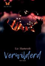 Ongetemd 2 -  Verwilderd 9789082720723 Liz Hartevelt, Boeken, Verzenden, Zo goed als nieuw, Liz Hartevelt