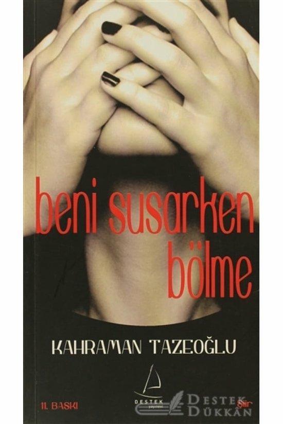 Beni Susarken Bölme 9786054455294 Kahraman Tazeoglu, Boeken, Literatuur, Gelezen, Verzenden