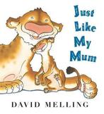 Just Like My Mum 9780340999837 David Melling, Verzenden, Gelezen, David Melling