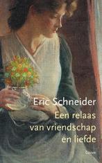 Een relaas van liefde en vriendschap 9789059368712, Verzenden, Zo goed als nieuw, Eric Schneider