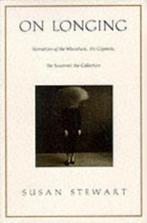On Longing 9780822313663 Susan Stewart, Verzenden, Zo goed als nieuw, Susan Stewart