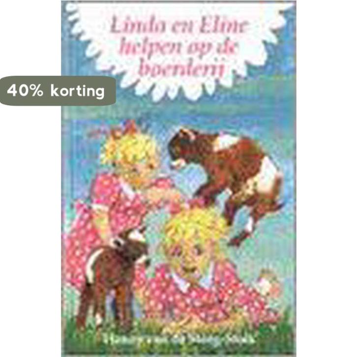LINDA EN ELINE HELPEN OP DE BOERDERIJ 9789033110719, Boeken, Kinderboeken | Jeugd | 13 jaar en ouder, Gelezen, Verzenden