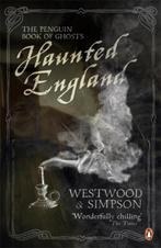 Haunted England 9780141039749, Jennifer Westwood, Jennifer Beatrice Westwood, Verzenden