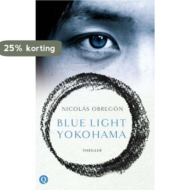 Blue Light Yokohama 9789021403120 Nicolás Obregon, Livres, Thrillers, Envoi
