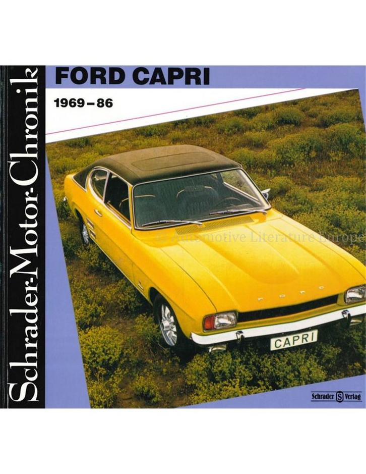 FORD CAPRI 1969-86, SCHRADER MOTOR CHRONIK, Boeken, Auto's | Boeken
