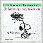 Peanuts Je Kunt Op Me Rekenen 9789026923722, Boeken, Literatuur, Gelezen, Schulz C., Verzenden